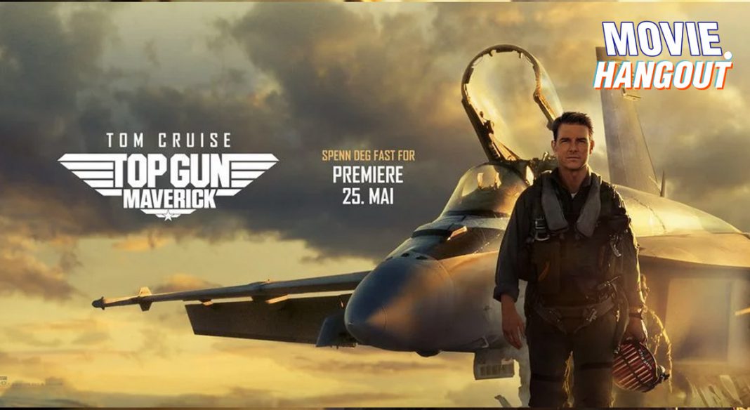 [MOVIEHANGOUT] Top Gun : Maverick บินให้เด็กมันดู ! ภาคต่อที่สุดยอด